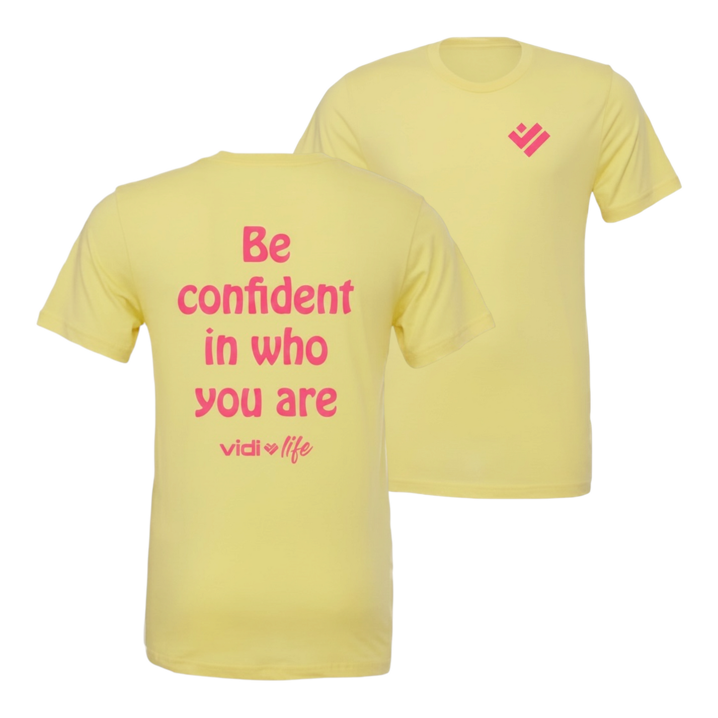 Be Confident In Who You Are
